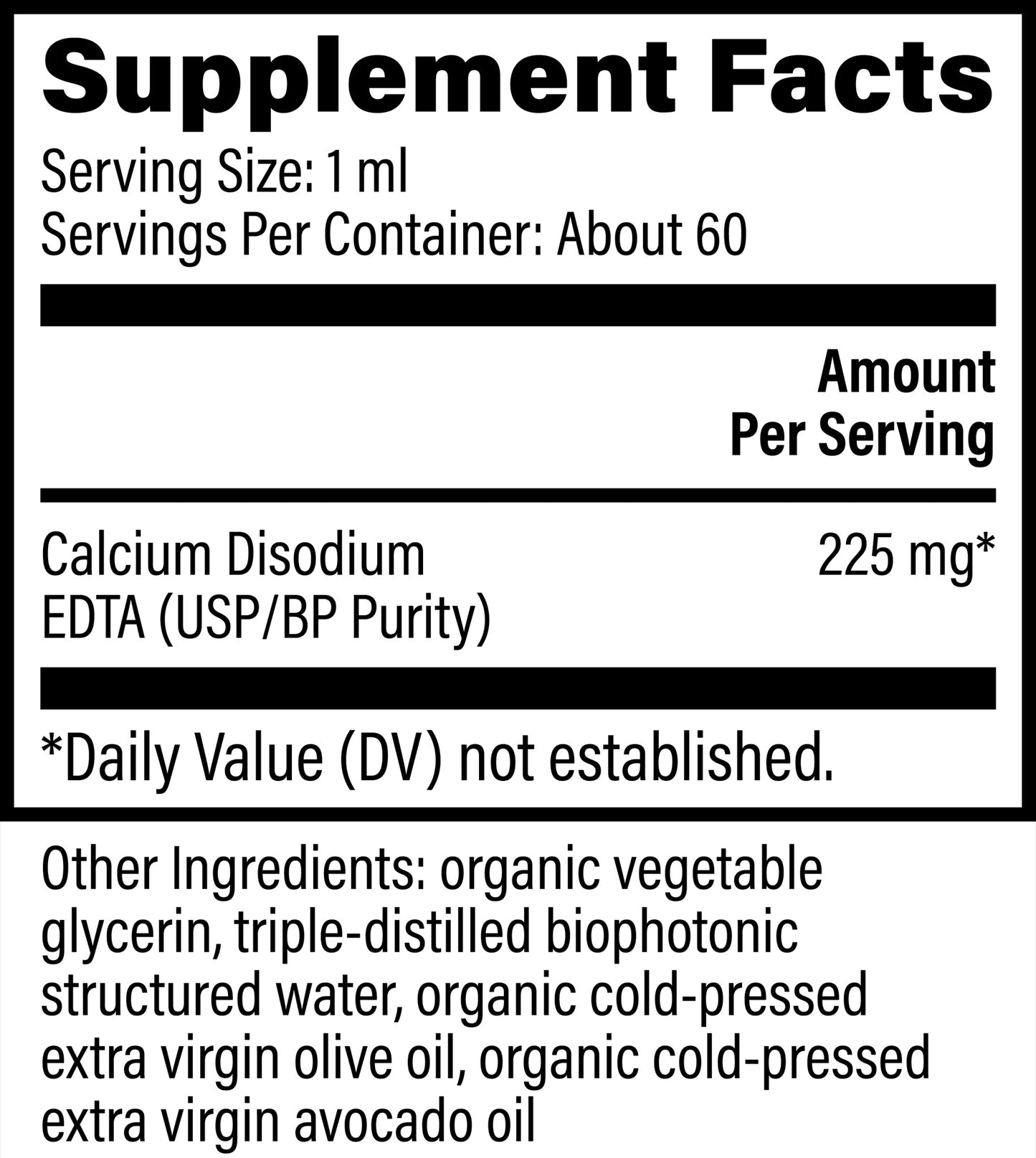
                  
                    Supplement facts panel for Global Healing Calcium Disodium EDTA listing 225mg per 1ml serve
                  
                